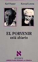 EL PORVENIR ESTA ABIERTO | 9788472235793 | POPPER, KARL R. ; LORENZ, KONRAD