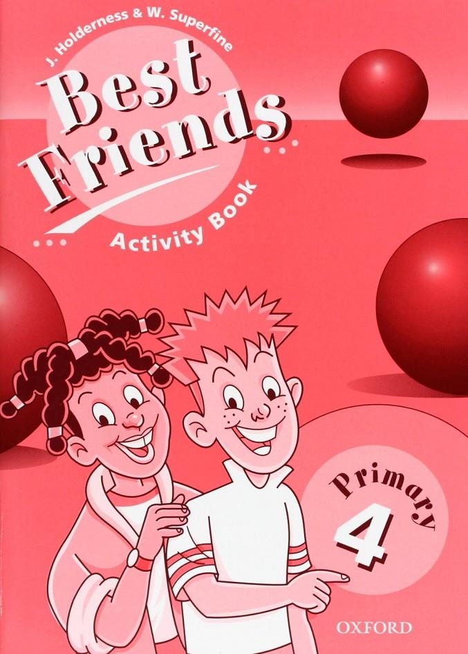 BEST FRIENDS 4 ACTIVITY BOOK | 9780194367172 | HOLDERNESS, J.