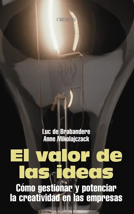 EL VALOR DE LAS IDEAS | 9788420743882 | BRABANDERE, LUC DE