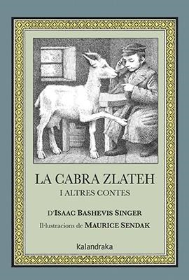 LA CABRA ZLATEH I ALTRES CONTES | 9788484644477 | ISAAC BASHEVIS SINGER