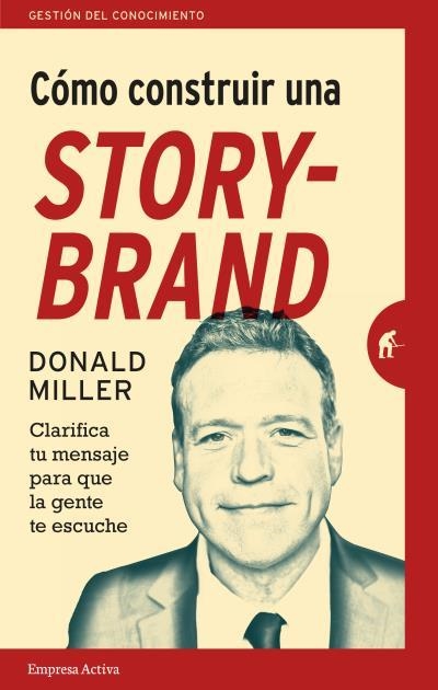 COMO CONSTRUIR UNA STORYBRAND | 9788492921942 | DONALD MILLER