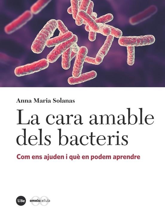 LA CARA AMABLE DELS BACTERIS | 9788491681939 | ANNA MARIA SOLANAS