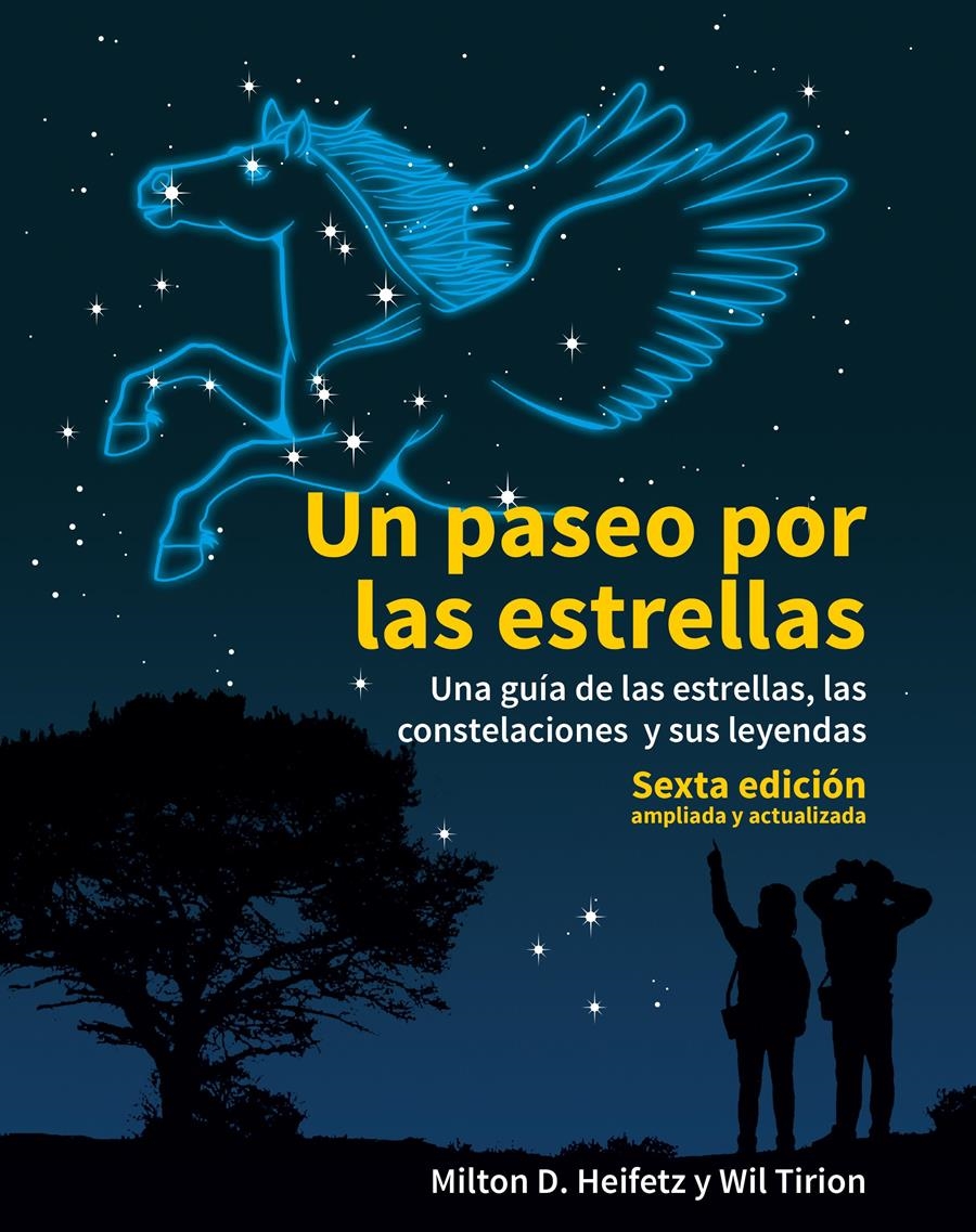 UN PASEO POR LAS ESTRELLAS | 9788446047285 | MILTON D. HEIFETZ & WILL TIRION