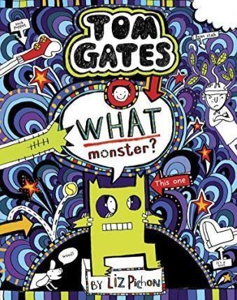 TOM GATES WHAT MONSTER | 9781407179865 | LIZ PICHON