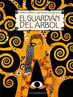 EL GUARDIAN DEL ARBOL | 9788426143952 | MYRIAM OUYESSAD & ANJA KLAUSS & GUSTAV KLIMT