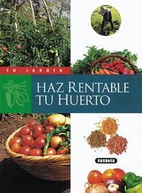 HAZ RENTABLE TU HUERTO | 9788430595174 | VARIS