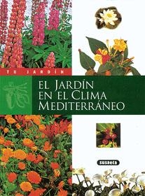 EL JARDIN EN EL CLIMA MEDITERRANEO | 9788430595150 | VARIS