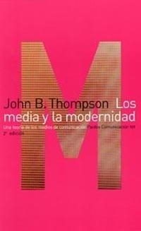 LOS MEDIA Y LA MODERNIDAD | 9788449305788 | THOMPSON, JOHN B.