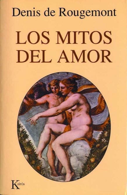 LOS MITOS DEL AMOR | 9788472454309 | ROUGEMONT, DENIS DE