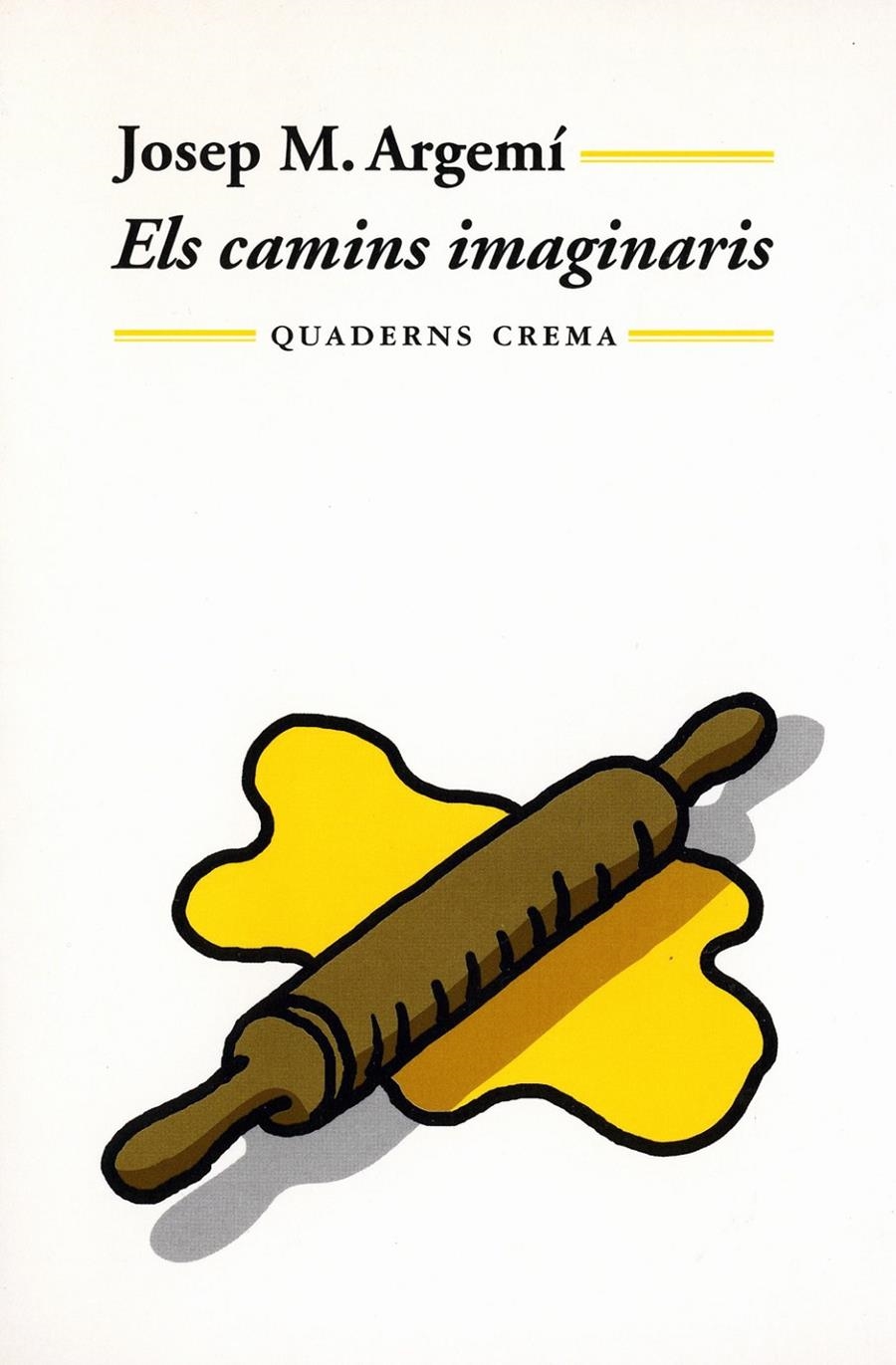 ELS CAMINS IMAGINARIS | 9788477273035 | ARGEMI, JOSEP M.