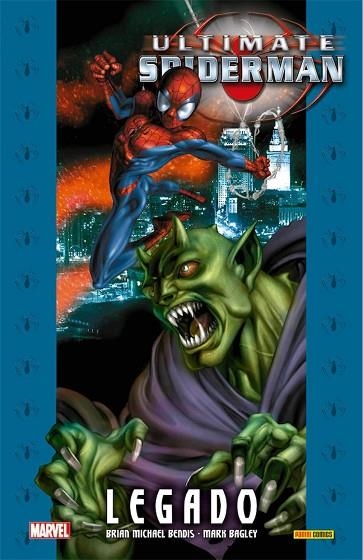 ULTIMATE SPIDERMAN INTEGRAL 02 LEGADO | 9788491676119 | MARK BAGLEY & BRIAN MICHAEL BENDIS