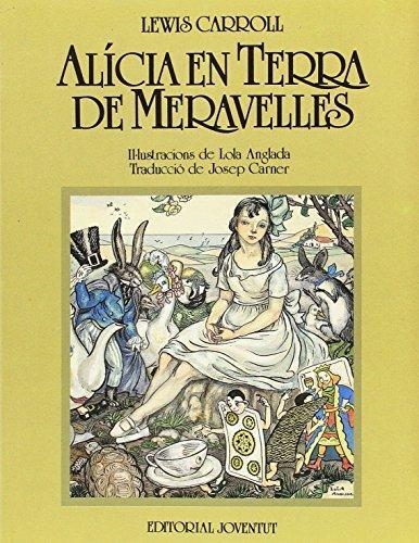 ALICIA EN TERRA DE MERAVELLES | 9788426126887 | LEWIS CARROLL