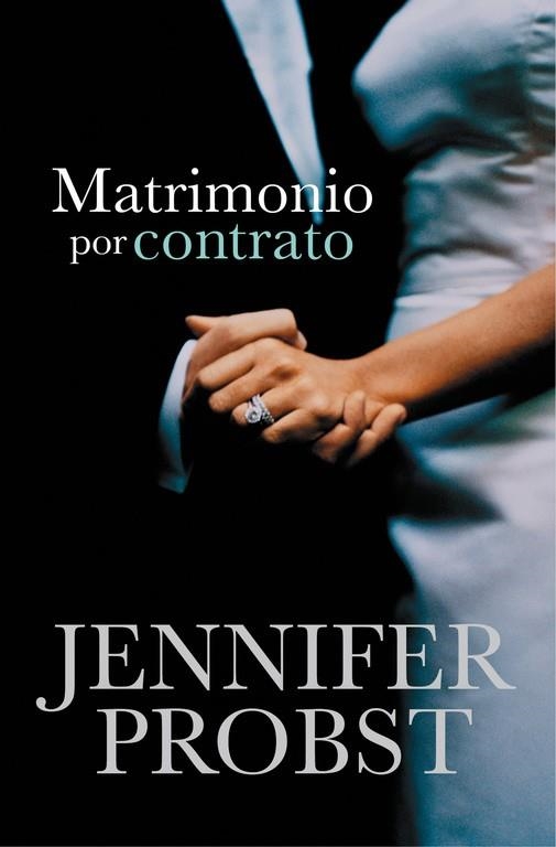 CASARSE CON UN MILLONARIO 1 MATRIMONIO POR CONTRATO | 9788415962311 | JENNIFER PROBST