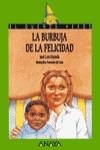 LA BURBUJA DE LA FELICIDAD | 9788420782683 | JOSE LUIS OLAIZOLA