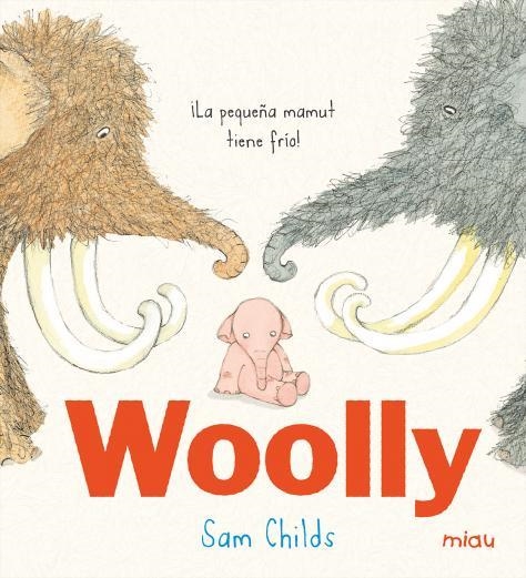 WOOLLY | 9788416082810 | SAM CHILDS