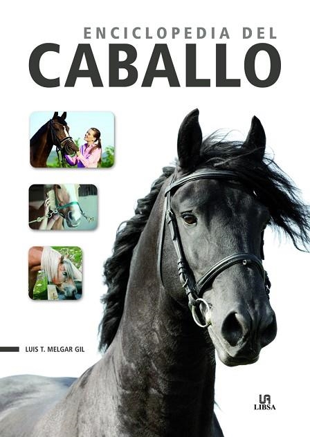 ENCICLOPEDIA DEL CABALLO | 9788466237918 | LUIS T. MELGAR GIL