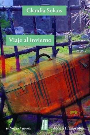 VIAJE AL INVIERNO | 9788416287475 | CLAUDIA SOLANS