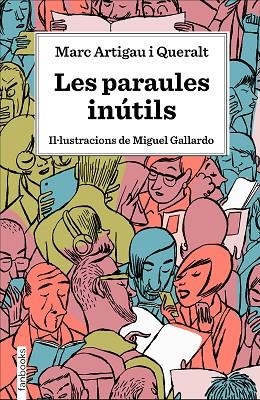 LES PARAULES INUTILS | 9788417515539 | MARC ARTIGAU I QUERALT