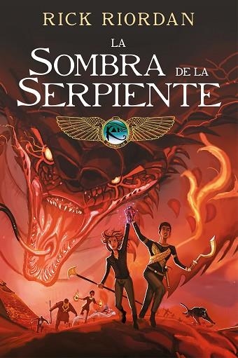 LAS CRONICAS DE LOS KANE 3 LA SOMBRA DE LA SERPIENTE | 9788417773649 | RICK RIORDAN & ORPHEUS COLLAR