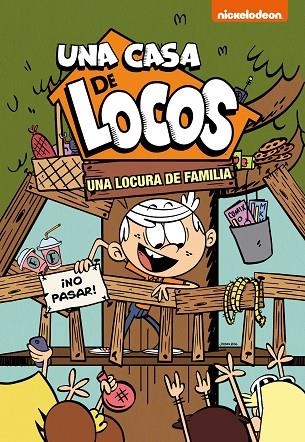 UNA CASA DE LOCOS 04 UNA LOCURA DE FAMILIA | 9788448853181 | NICKELODEON