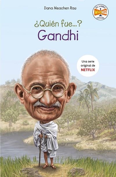 QUIEN FUE GANDHI | 9788417671754 | DANA MEACHEN RAU