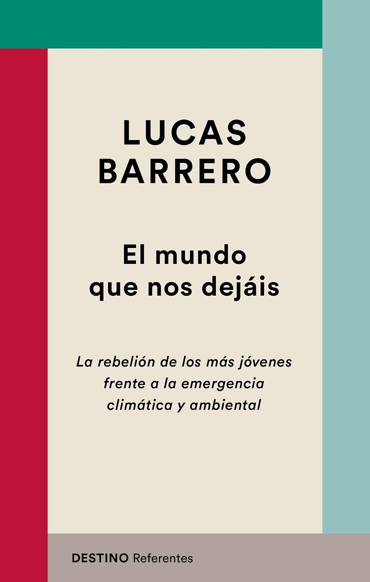 EL MUNDO QUE NOS DEJAIS | 9788423356058 | LUCAS BARRERO