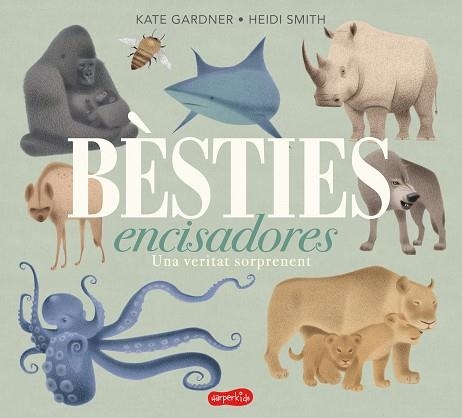 BESTIES ENCISADORES UNA VERITAT SORPRENENT | 9788417222680 | KATE GARDNER & HEIDI SMITH