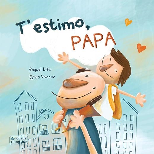 T’ESTIMO PAPA | 9788417638467 | RAQUEL DIEZ REAL