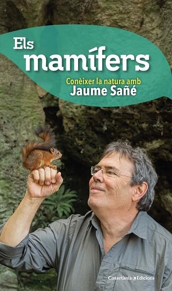 CONEIXER LA NATURA AMB JAUME SAÑE 02 ELS MAMIFERS | 9788490348574 | JAUME SAÑE I PONS