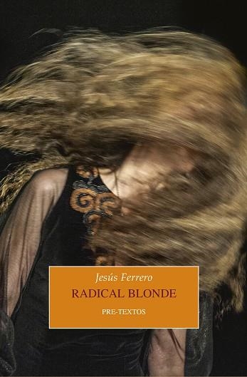 RADICAL BLONDE | 9788417830779 | JESUS FERRERO