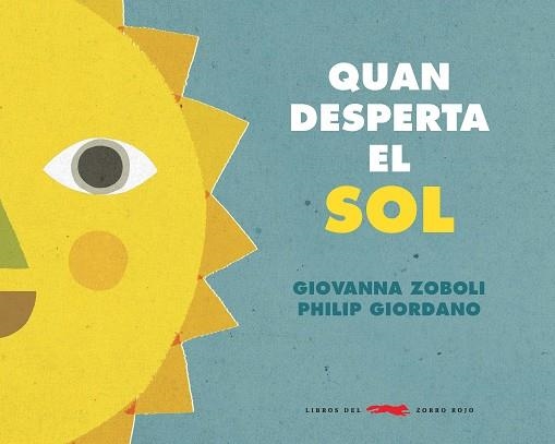 QUAN EL SOL DESPERTA | 9788494990465 | GIOVANNA ZOBOLI & PHILIP GIORDANO