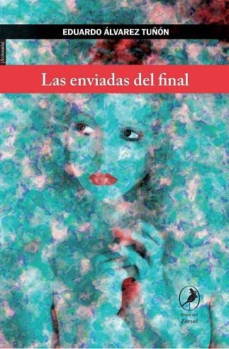 LAS ENVIADAS DEL FINAL | 9788417318628 | EDUARDO ALVAREZ TUÑON