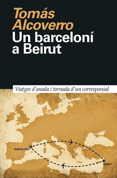 UN BARCELONI A BEIRUT | 9788418011023 | TOMAS ALCOVERRO