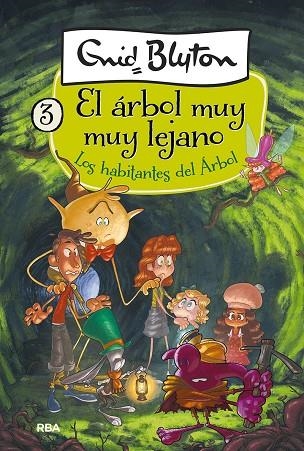 EL ARBOL MUY MUY LEJANO 03 LOS HABITANTES DEL ARBOL LEJANO | 9788427211247 | BLYTON ENID