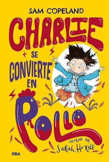 CHARLIE SE CONVIERTE EN POLLO | 9788427216150 | COPELAND SAM