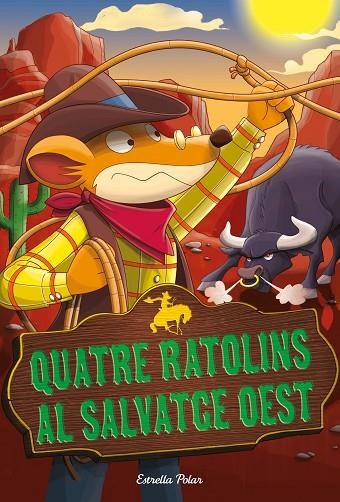 GERONIMO STILTON 27 QUATRE RATOLINS AL SALVATGE OEST | 9788491378679 | GERONIMO STILTON