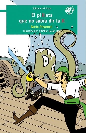 EL PIRATA QUE NO SABIA DIR LA R | 9788494009396 | NURIA PICORNELL I SEGURA