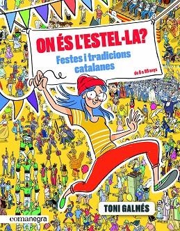 ON ES L'ESTEL·LA FESTES I TRADICIONS CATALANES | 9788417188993 | TONI GALMES MARTI