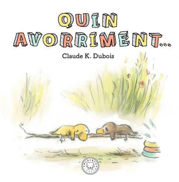 QUIN AVORRIMENT | 9788417552640 | CLAUDE K. DUBOIS