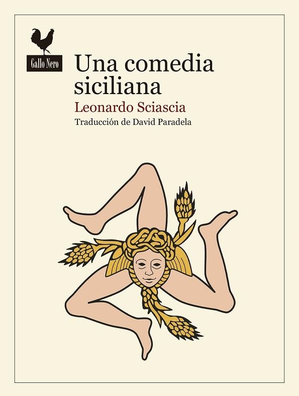 UNA COMEDIA SICILIANA | 9788416529742 | LEONARDO SCIASCIA