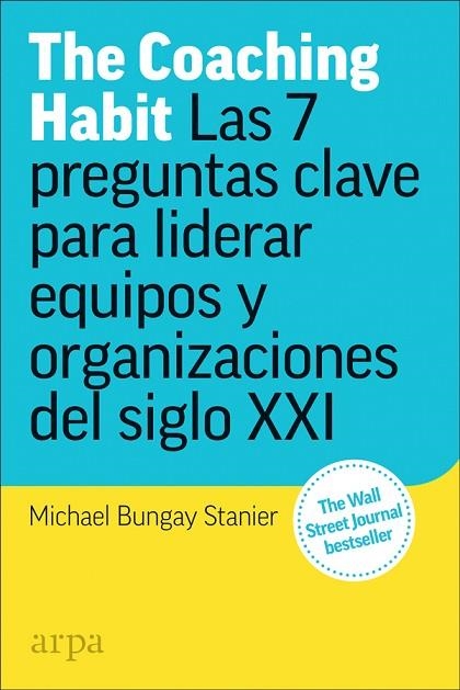 THE COACHING HABIT | 9788417623173 | MICHAEL BUNGAY STANIER