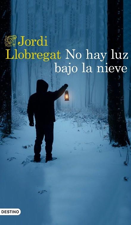 NO HAY LUZ BAJO LA NIEVE | 9788423356027 | JORDI LLOBREGAT