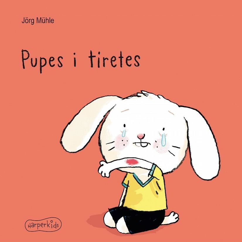 PUPES I TIRETES | 9788417222697 | JORG MUHLE