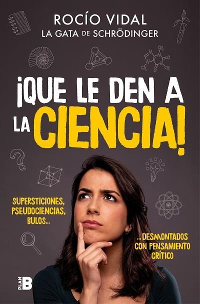 QUE LE DEN A LA CIENCIA! | 9788417809058 | ROCIO VIDAL