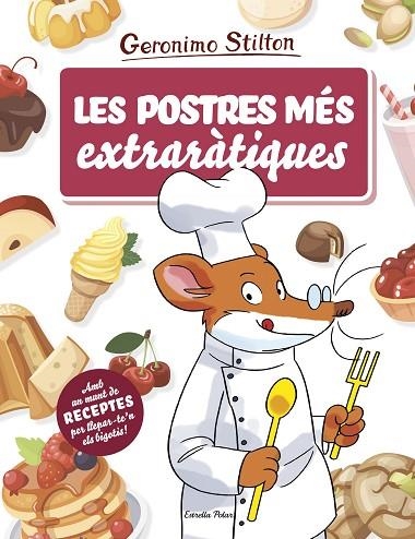 LES POSTRES MES EXTRARATIQUES | 9788491378709 | GERONIMO STILTON