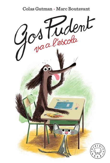 GOS PUDENT VA A L'ESCOLA | 9788417552473 | COLAS GUTMAN