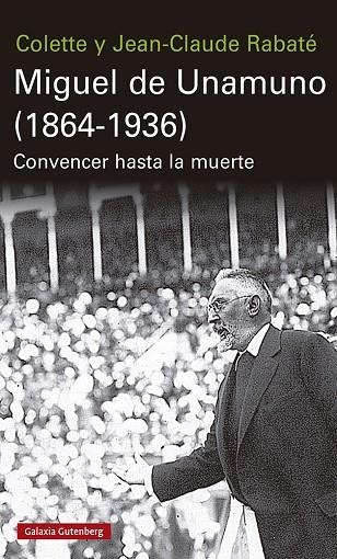 MIGUEL DE UNAMUNO (1864-1936) | 9788417971304 | COLETTE & JEAN-CLAUDE RABATE