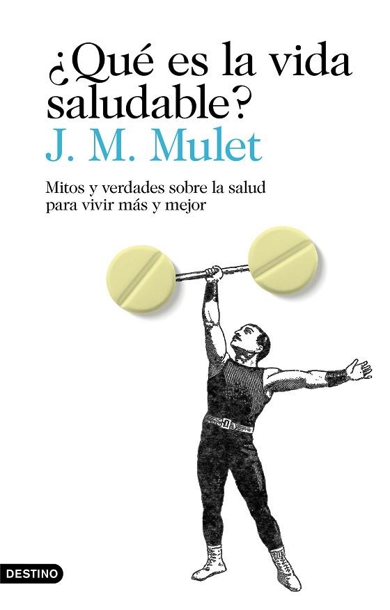 QUE ES LA VIDA SALUDABLE? | 9788423356034 | J. M. MULET