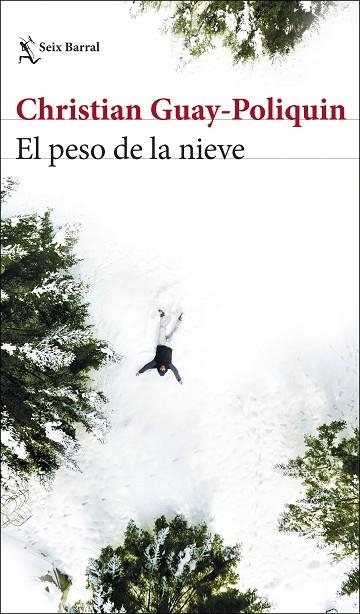 EL PESO DE LA NIEVE | 9788432235474 | CHRISTIAN GUAY-POLIQUIN