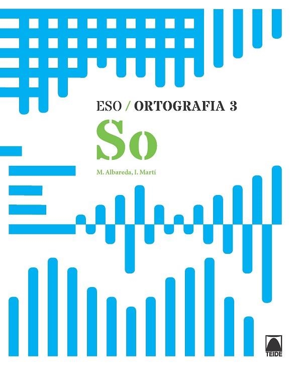 ESO ORTOGRAFIA 3 SO | 9788430749959 | M. ALBAREDA & I. MARTI